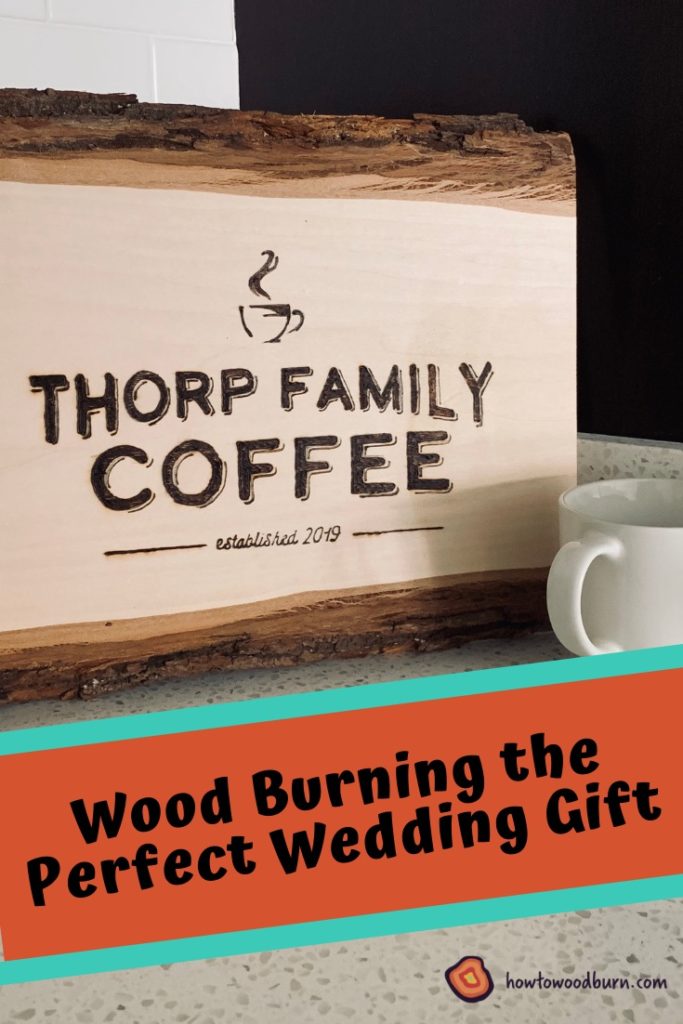 Wood Burning the Perfect Wedding Gift Pinterest Pin